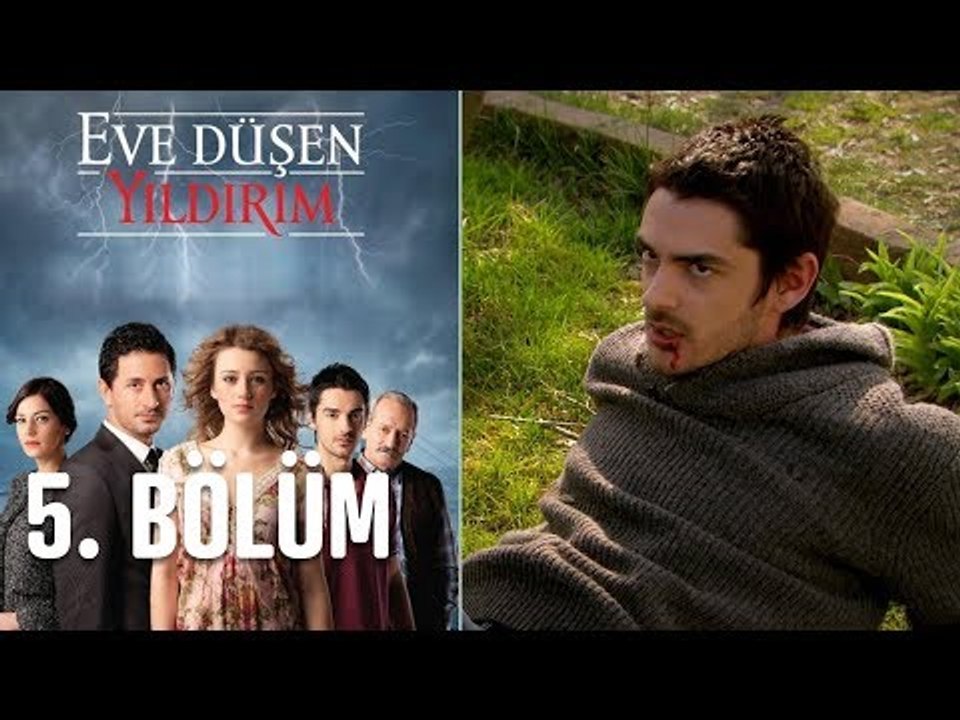 Eve Düşen Yıldırım 5. Bölüm