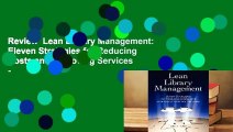 Review  Lean Library Management: Eleven Strategies for Reducing Costs and Improving Services -