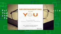 Full E-book The Neuromarketing Code: Capture, Convince and Close, Scientifically!  For Trial