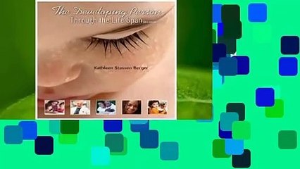 Library  The Developing Person Through the Life Span - Kathleen Stassen Berger