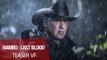Rambo: Last Blood Bande-annonce Teaser VF (Action 2019) Sylvester Stallone, Paz Vega