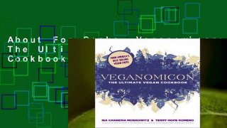 About For Books  Veganomicon: The Ultimate Vegan Cookbook  For Kindle
