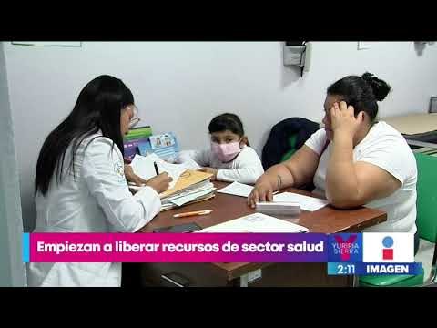 SHCP empieza a liberar recursos para el sector salud | Noticias con Yuriria Sierra