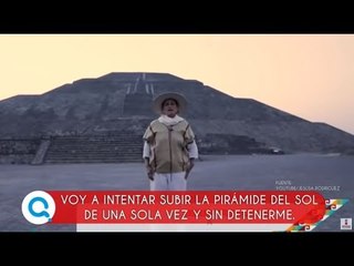 Jesusa Rodríguez intenta subir la Pirámides del Sol | Qué Importa