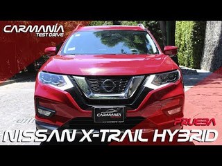 Nissan X-Trail Hybrid a prueba - CarManía (2018)