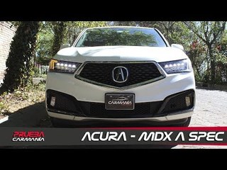 Acura MDX A Spec a prueba - CarManía (2019)