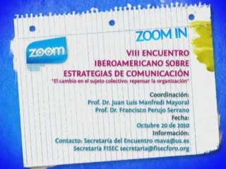 Zoom In VIII ENCUENTRO IBEROAMERICANO SOBRE ESTRATEGIAS DE COMUNICACIÓN.wmv