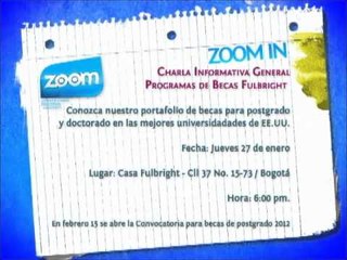 Скачать видео: ZOOM IN  Charla Informativa General Programas de Becas Fulbright