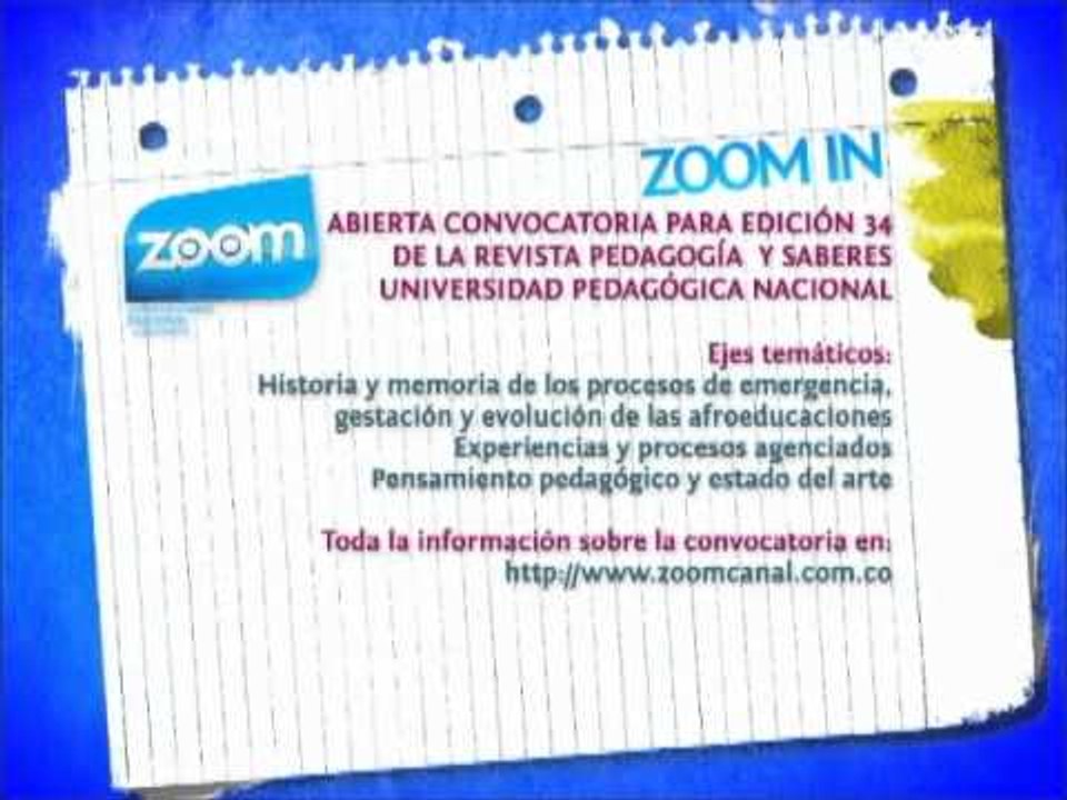 ZOOM IN   ABIERTA CONVOCATORIA PARA EDICIÓN 34 DE LA REVISTA PEDAGOGÍA Y SABERES