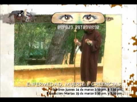 Espejo Retrovisor - Enfermedad, Muerte y Creencias