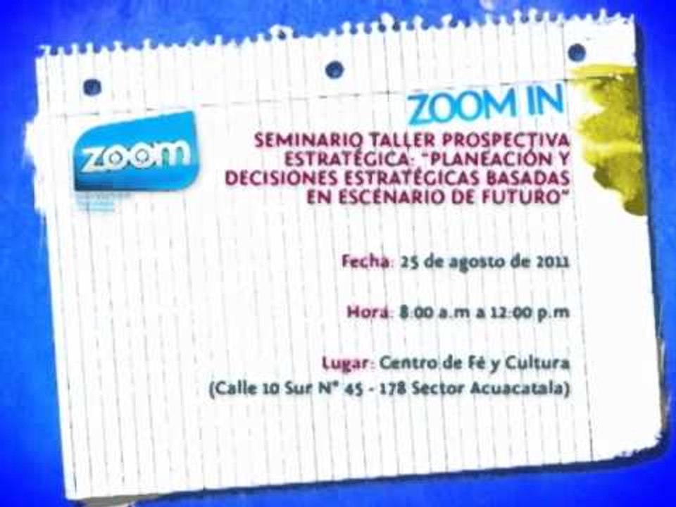 ZOOM IN   SEMINARIO TALLER PROSPECTIVA ESTRATÉGICA   PLANEACIÓN Y DECISIONES ESTRATÉGICAS BASADAS EN ESCENARIO DE FUTURO