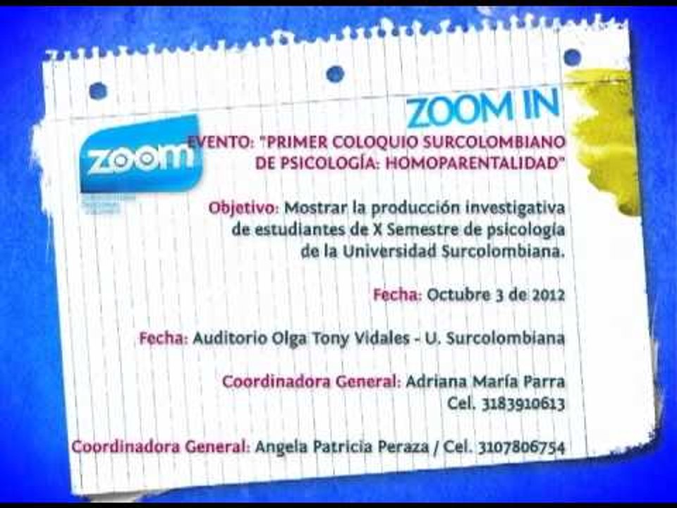 ZOOM In - Primer coloquio surcolombiano de psicología: homoparentalidad