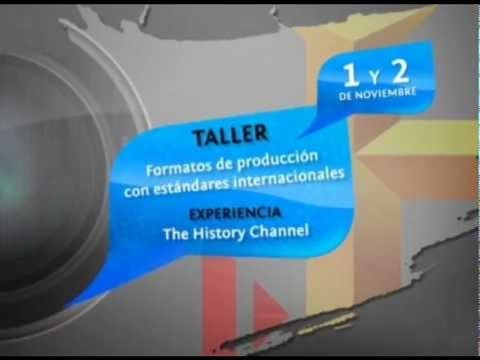 Taller de Formatos de Producción con Estándares Internacionales, Experiencia The History Channel