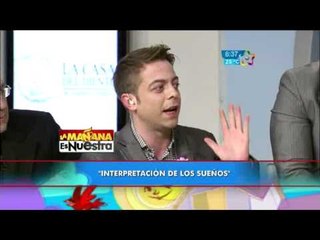 Interpretación de los sueños " En la Mañana es Nuestra"