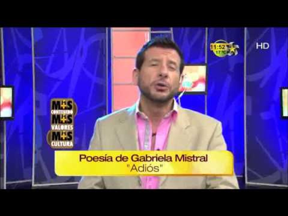 Poesía de Gabriela Mistral "Adiós" en (Más Contenido,Más Valores y Más Cultura)