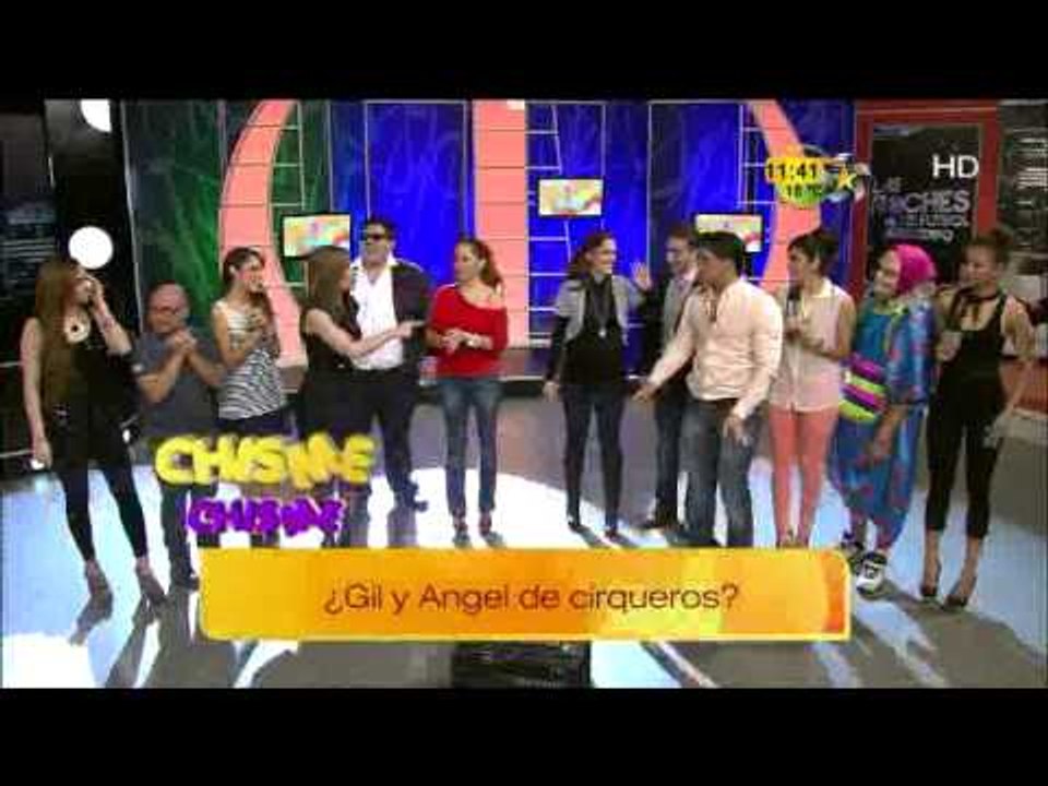 Chisme  Gil y Angel de cirqueros?