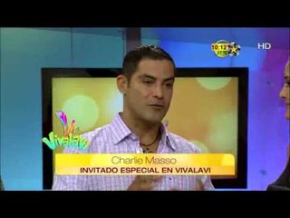 Charlie Massó "Invitado especial en Vivalavi"