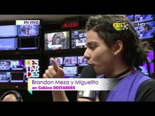 Brandon Meza molesto desde la cabina de Destardes