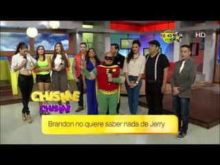 Brandon no quiere saber nada de Jerry