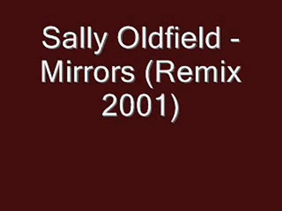 Sally Oldfield - Mirrors (Remix 2001)