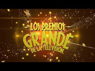Los Premios Grandes de la Televisión
