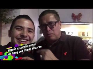 Borrón y cuenta nueva con Mario Bezares