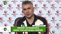 Mehmet Altıparmak'a basın toplantısında sürpriz