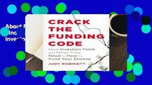 About For Books  Crack the Funding Code: Find the 'Hidden' Money and the Right Investors to Fund