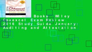About For Books  Wiley Cpaexcel Exam Review 2016 Study Guide January: Auditing and Attestation