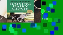 Full version  Storey's Guide to Raising Dairy Goats, 4th Edition: Breeds, Care, Dairying,