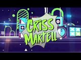 Criss Martell: ¿mito o realidad? | Destardes