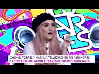 Chumel Torres y Natalia Téllez pone fin a los rumores | Destardes