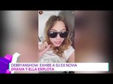 Debryanshow exhibe a su ex novia | Destardes