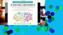 Virtual Freedom: How to Work with Virtual Staff to Buy More Time, Become More Productive, and