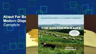 About For Books  The Shepherd's Life: Modern Dispatches from an Ancient Landscape Complete