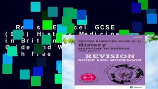 Revise Edexcel GCSE (9-1) History Medicine in Britain Revision Guide and Workbook: with free