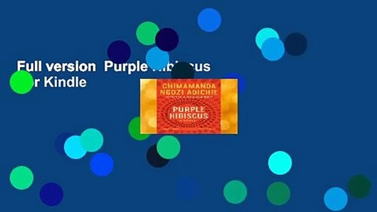 Full version  Purple Hibiscus  For Kindle