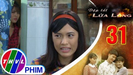THVL | Dập tắt lửa lòng - Tập 31[4]: Bích lén nghe được chuyện bà Út và Vân nghi ngờ Hoa có thai