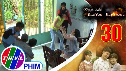 THVL | Dập tắt lửa lòng - Tập 30[5]: Bích tiết lộ cho Thảo biết chuyện Phú có bồ nhí