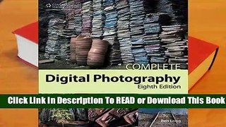 [Read] Complete Digital Photography  For Free