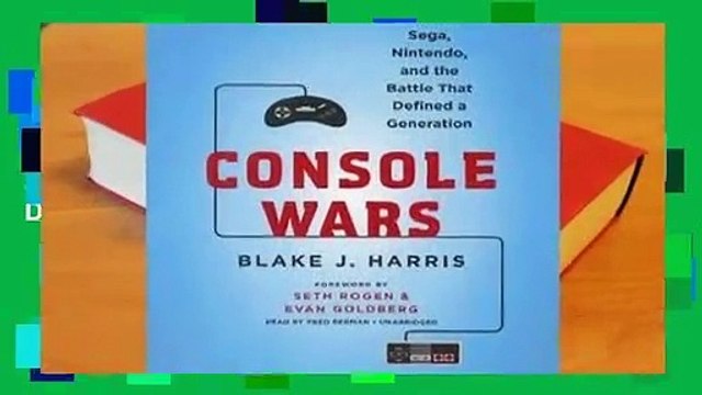 Full version Console Wars: Sega, Nintendo, and the Battle That Defined a Generation For Kindle
