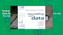 Online Storytelling with Data: A Data Visualization Guide for Business Professionals  For Kindle