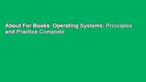 About For Books  Operating Systems: Principles and Practice Complete