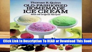 Full E-book Old Fashioned Homemade Ice Cream: With 58 Original Recipes  For Free