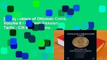[Read] History of Ottoman Coins, Volume 6 / Osmanli Sikkeleri Tarihi - Cilt 6  For Online