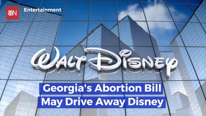 Disney Has Issues With Georgia's Abortion Bill
