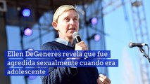 Ellen DeGeneres revela que fue agredida sexualmente cuando era adolescente