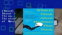 [Read] What to Think About Machines That Think: Today's Leading Thinkers on the Age of Machine