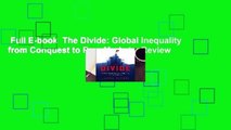 Full E-book  The Divide: Global Inequality from Conquest to Free Markets  Review