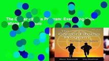 The Career Fitness Program: Exercising Your Options  For Kindle